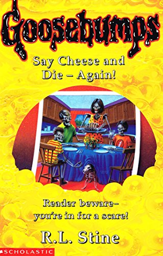 Stock image for Say Cheese and Die Again! (Goosebumps) for sale by AwesomeBooks