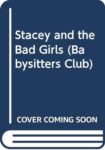 9780590194969: Stacey and the Bad Girls: No. 87 (Babysitters Club)