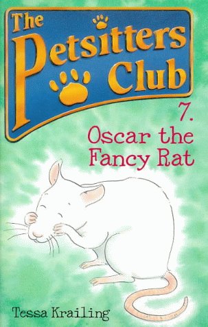 Stock image for Oscar the Fancy Rat (Petsitters Club S.) for sale by AwesomeBooks