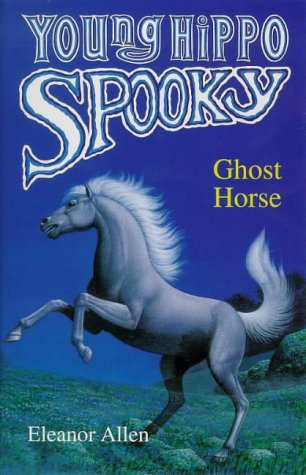 Imagen de archivo de Ghost Horse (Young Hippo Spooky S.) a la venta por AwesomeBooks