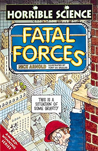 9780590197113: Horrible Science: Fatal Forces
