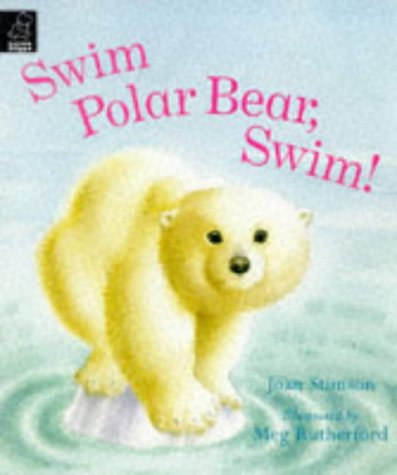 Beispielbild fr Swim Polar Bear, Swim! (Little hippo - picture book) zum Verkauf von medimops