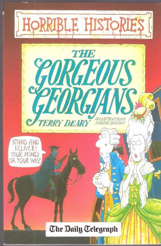 Stock image for The Gorgeous Georgians (Horrible Histories) for sale by Reuseabook