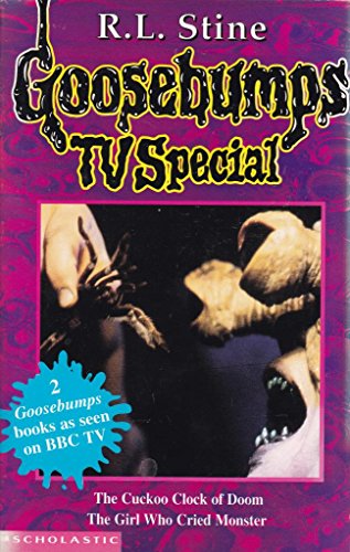 Stock image for Goosebumps TV Special 1: The Cuckoo Clock of Doom; 2. The Girl Who Cried Monster. for sale by J J Basset Books, bassettbooks, bookfarm.co.uk