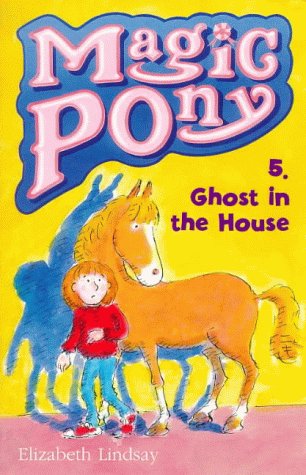 Imagen de archivo de Ghost in the House (Magic Pony #2) a la venta por Hawking Books
