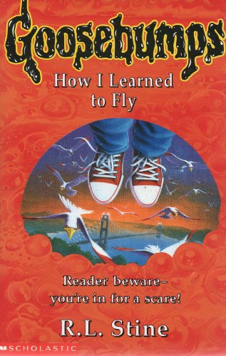 Beispielbild fr How I Learned to Fly (Goosebumps) zum Verkauf von AwesomeBooks