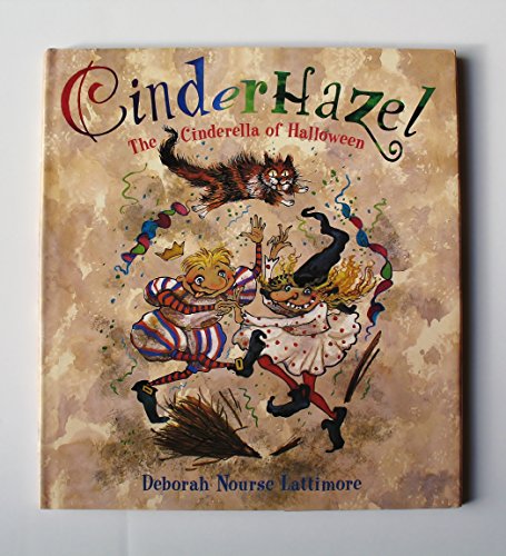 Beispielbild fr Cinderhazel: The Cinderella of Halloween zum Verkauf von Jenson Books Inc