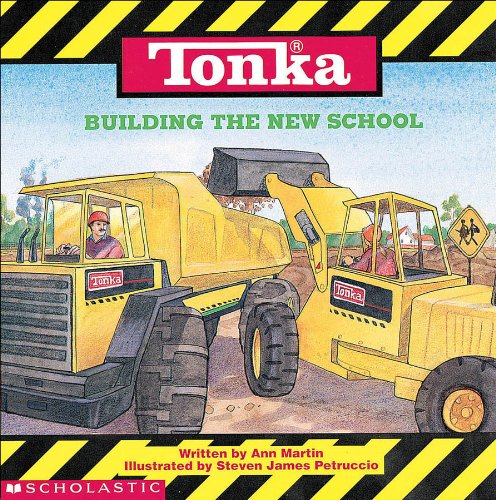 Stock image for Tonka: Building The New School for sale by SecondSale