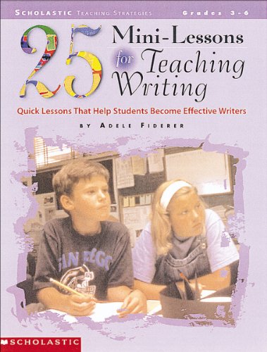 Beispielbild fr 25 Mini-Lessons for Teaching Writing: Quick Lessons That Help Students Become Effective Writers (Teaching Strategies) zum Verkauf von WorldofBooks