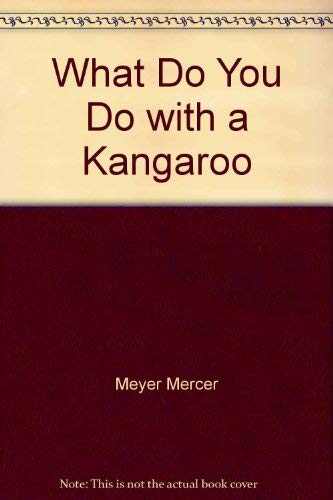 9780590210348: Title: What Do You Do with a Kangaroo