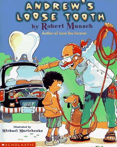 Andrew's Loose Tooth (9780590211024) by Robert Munsch