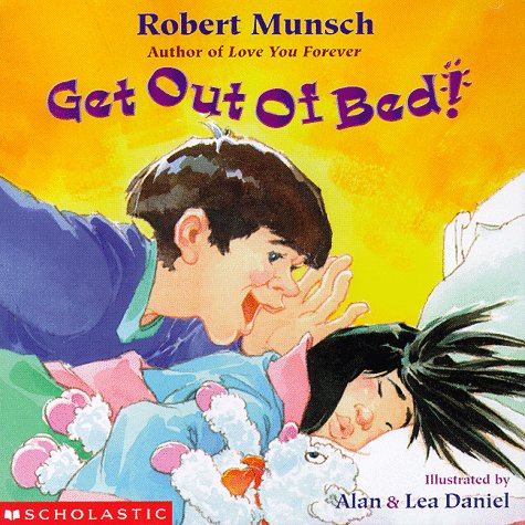 Get Out of Bed! (9780590211031) by Munsch, Robert N.