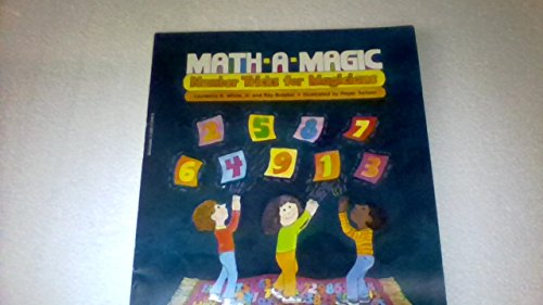 Stock image for Math-a-magic: Number tricks for magicians for sale by Better World Books