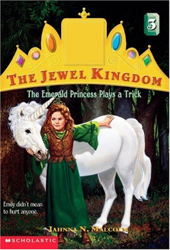 Emerald Princess Plays A Trick (Jewel Kingdom) (9780590212878) by Malcolm, Jahnna N