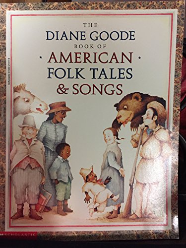 Stock image for The Diane Goode Book of American Folk Tales & Songs for sale by Your Online Bookstore