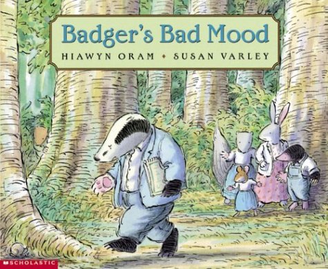 Badger's Bad Mood (pb) (9780590216937) by Oram, Hiawin; Oram, Hiawyn