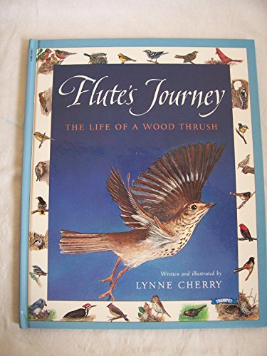 Beispielbild fr FLUTE'S JOURNEY: The Life of a Wood Thrush zum Verkauf von Better World Books
