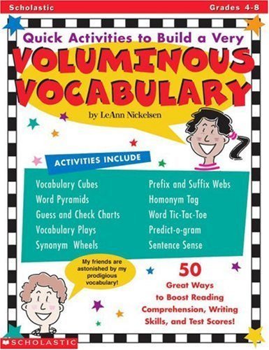 Beispielbild fr Quick Activities to Build a Very Voluminous Vocabulary: 50 Great Ways to Boost Reading Comprehension, Writing Skills, and Test Scores! zum Verkauf von ThriftBooks-Dallas