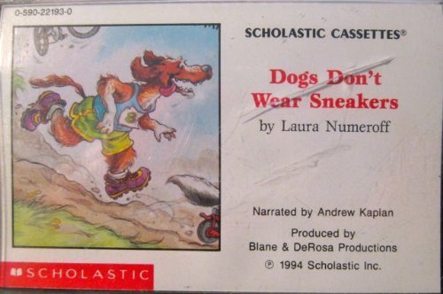 Dogs Don't Wear Sneakers (9780590221931) by Laura Joffe Numeroff