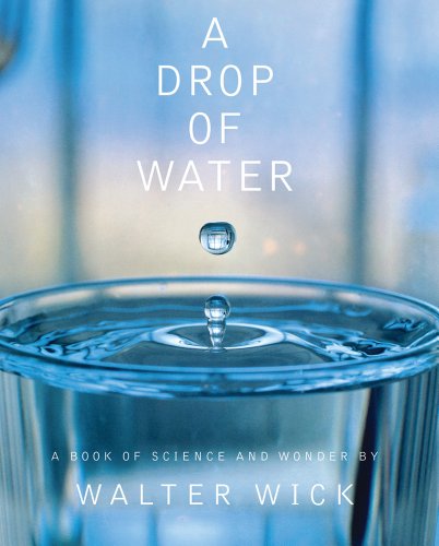 Beispielbild fr A Drop Of Water: A Book of Science and Wonder zum Verkauf von SecondSale