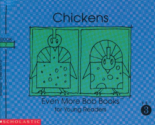 Chickens (Even More Bob Books for Young Readers, Set III, Book 7) - Bobby Lynn Maslen