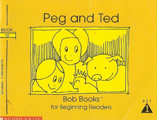 Stock image for Peg and Ted (Bob Books for Beginning Readers, Set 1, Book 10) for sale by Jenson Books Inc