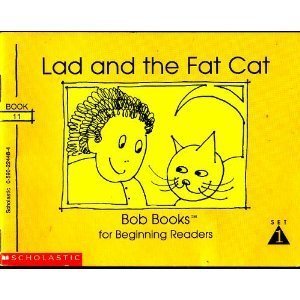 Lad and the Fat Cat (Bob Books for Beginning Readers, Set 1, Book 11) - Bobby Lynn Maslen