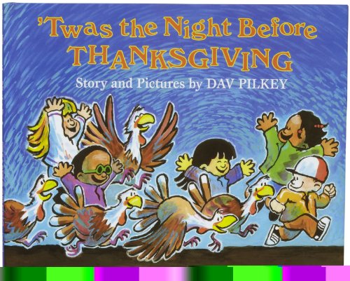 Twas the Night Before Thanksgiving - Dav Pilkey