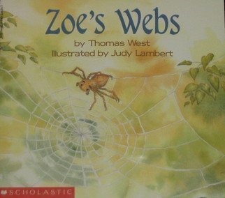9780590226349: Zoe's Webs by Thomas West (1995-08-01)
