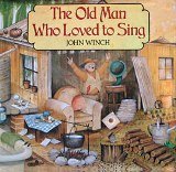 Stock image for The Old Man Who Loved to Sing for sale by HPB Inc.