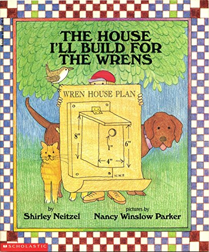 Stock image for The house I'll build for the wrens for sale by Gulf Coast Books