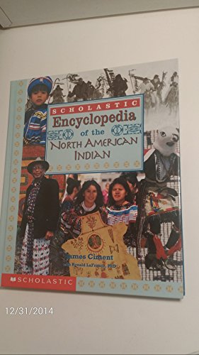 Stock image for Scholastic Encyclopedia of the North American Indian for sale by Better World Books