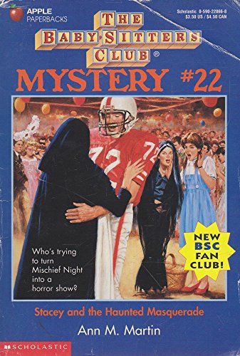 Stacey and the Haunted Masquerade (Baby-sitters Club Mystery) (9780590228664) by Martin, Ann M.