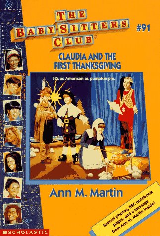 Beispielbild fr Claudia and the First Thanksgiving (Baby-Sitters Club, No.91) zum Verkauf von BooksRun