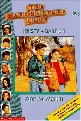 Kristy + Bart = ? (The Baby-Sitters Club #95) (9780590228794) by Martin, Ann M.