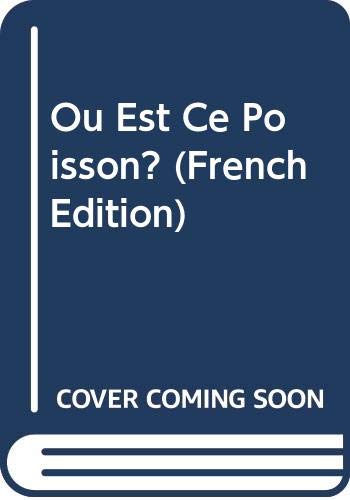 Imagen de archivo de Ou est Ce Poisson? a la venta por Better World Books: West