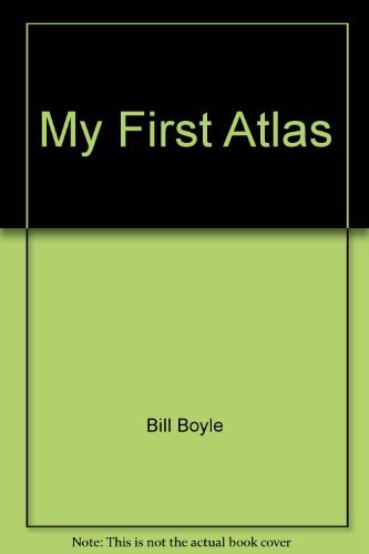 Imagen de archivo de My First Atlas a la venta por Better World Books
