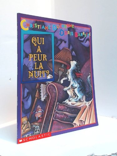 Stock image for Qui a Peur la Nuit? for sale by Better World Books