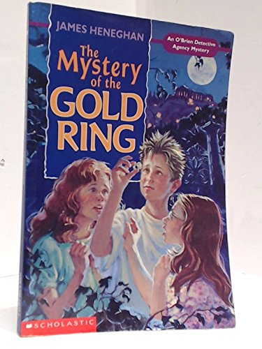 Beispielbild fr The Mystery of the Gold Ring : An O'Brien Detective Agency Mystery zum Verkauf von Better World Books