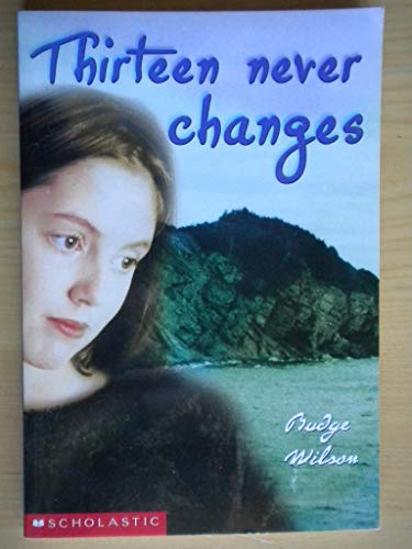 Stock image for Thirteen Never Changes for sale by Better World Books