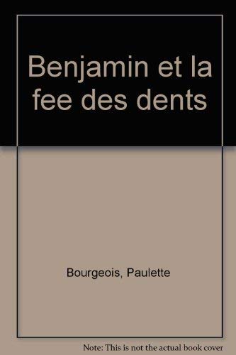 Beispielbild fr Benjamin et la Fee des Dents zum Verkauf von Better World Books