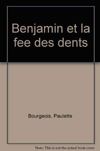 Imagen de archivo de Benjamin et la Fee des Dents a la venta por Better World Books
