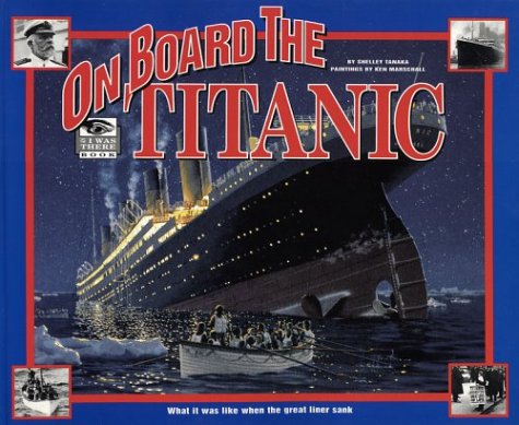 9780590248945: Title: On Board the Titanic What It Was Like When the Gre