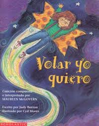 Volar Yo Quiero (Spanish Edition) (9780590250115) by Barron, Judy; McGovern, Maureen
