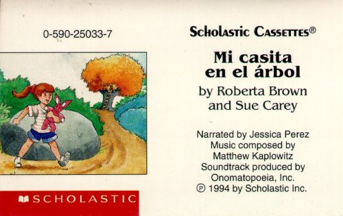 Scholastic Cassettes: Mi Casita En El Arbol (9780590250337) by Roberta Brown