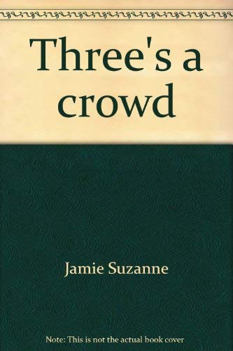 9780590250665: Three's a crowd (Sweet Valley twins)