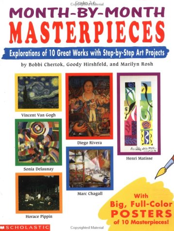 Immagine dell'editore per Month-by-Month Masterpieces: Explorations of 10 Great Works With Step-by-Step Projects venduto da ThriftBooks-Phoenix