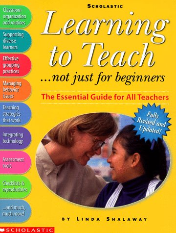 Imagen de archivo de Learning to Teach.not just for beginners (Grades K-8) a la venta por SecondSale