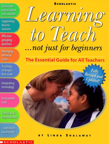 Stock image for Learning to Teach.not just for beginners (Grades K-8) for sale by SecondSale