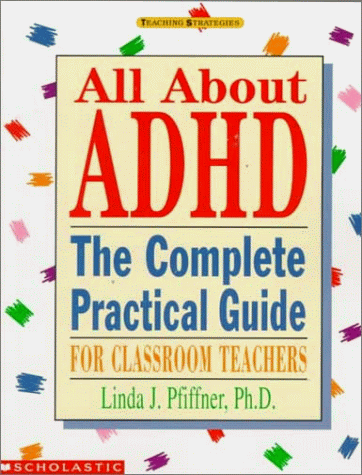 Beispielbild fr All About ADHD (Grades K-8) zum Verkauf von Ergodebooks